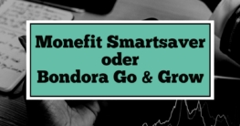 Monefit Smartsaver oder Bondora Go & Grow