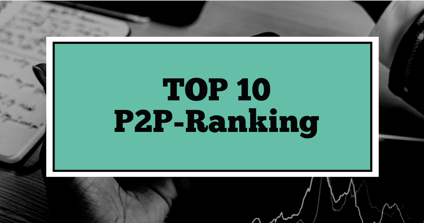 Top P2P Plattformen mit der höchsten Rendite