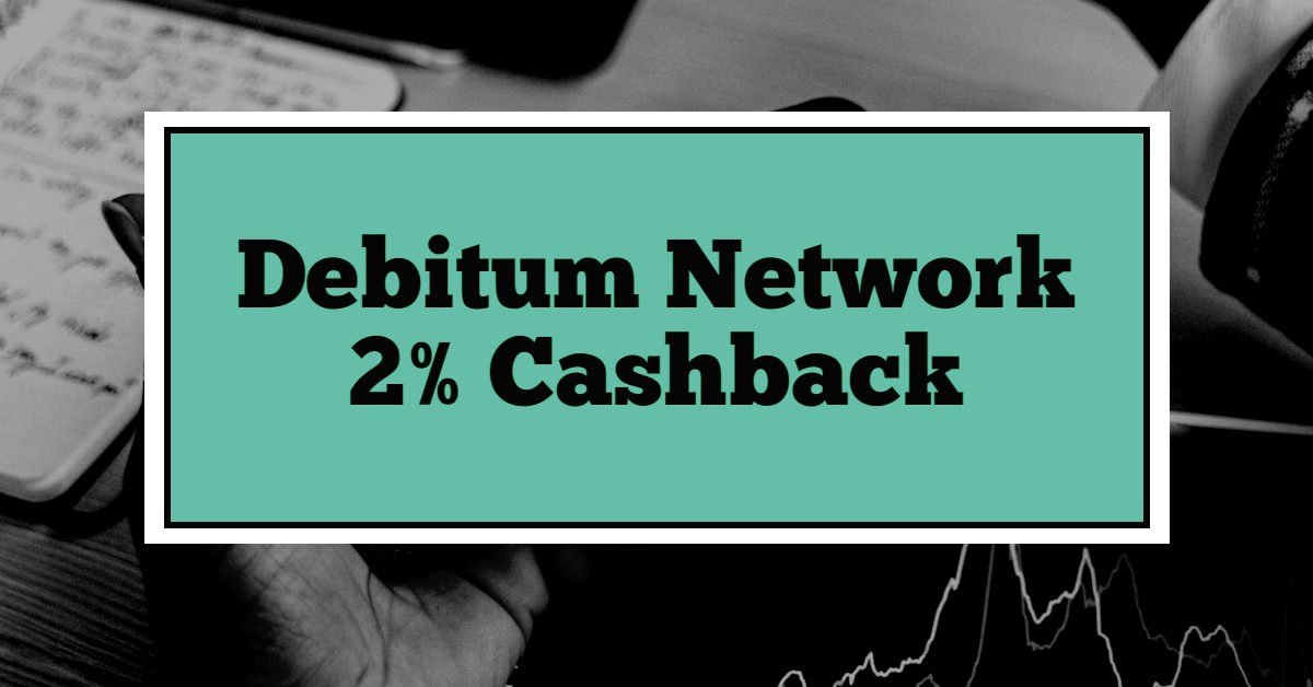 Debitum Network 2% Cashback Autumn Wave 2023