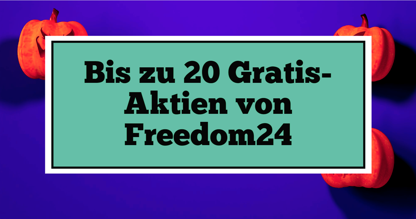 Freedom24 20 Gratis-Aktien Halloween Aktion 2023